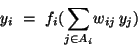 y_i = f_i(sum_{j in A_i} w_ij y_j)